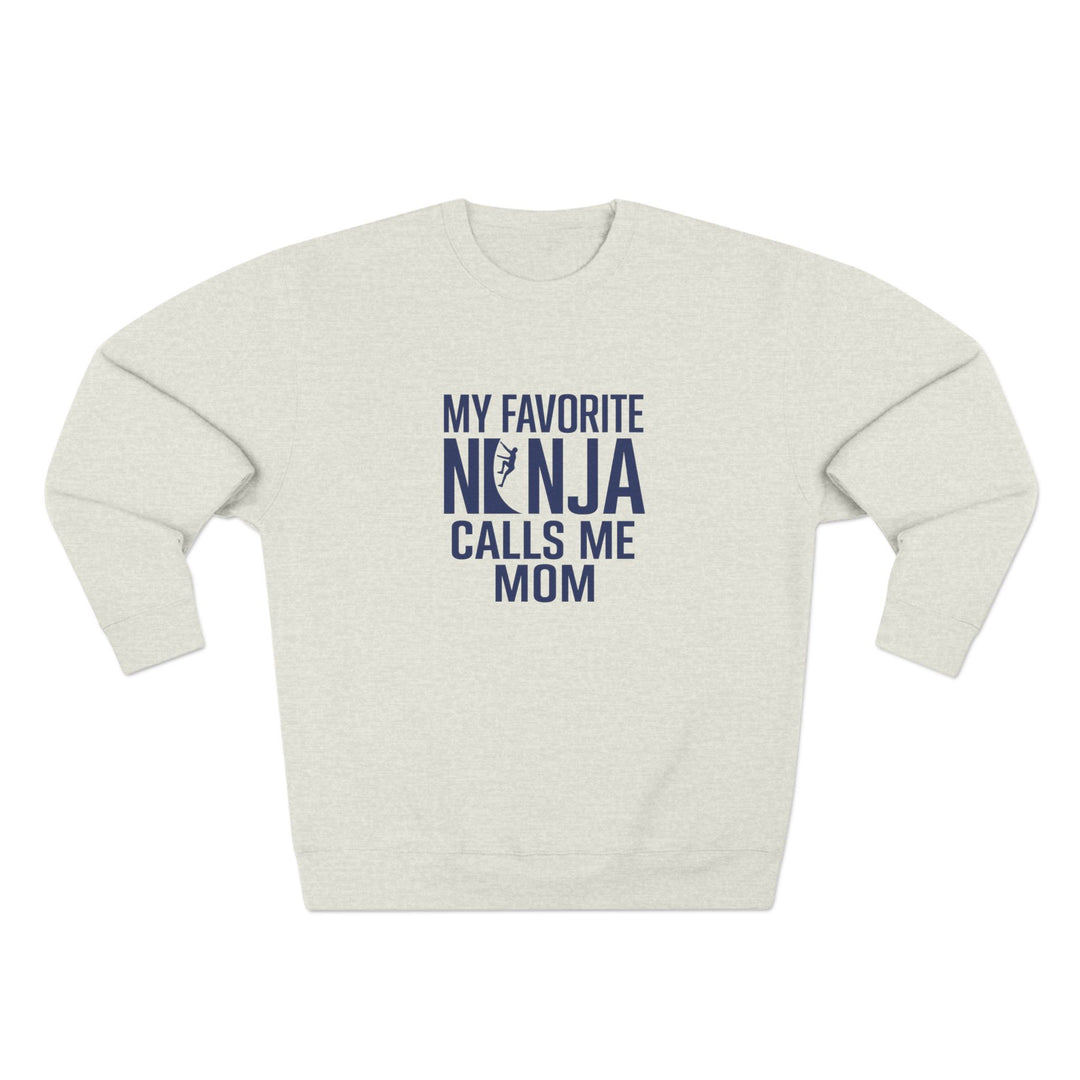 Favorite Ninja Calls Me Mom Crewneck Sweatshirt