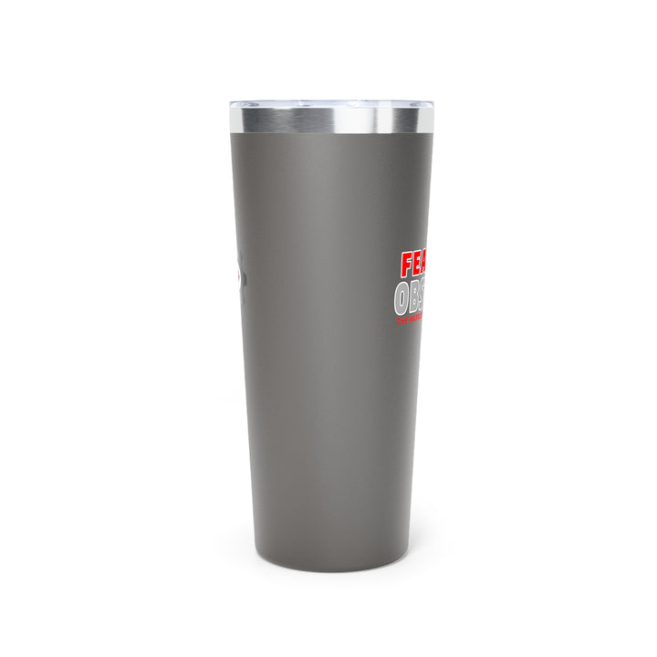 22oz Copper Vacuum Insulated Tumbler - 'Fear No Obstacle'