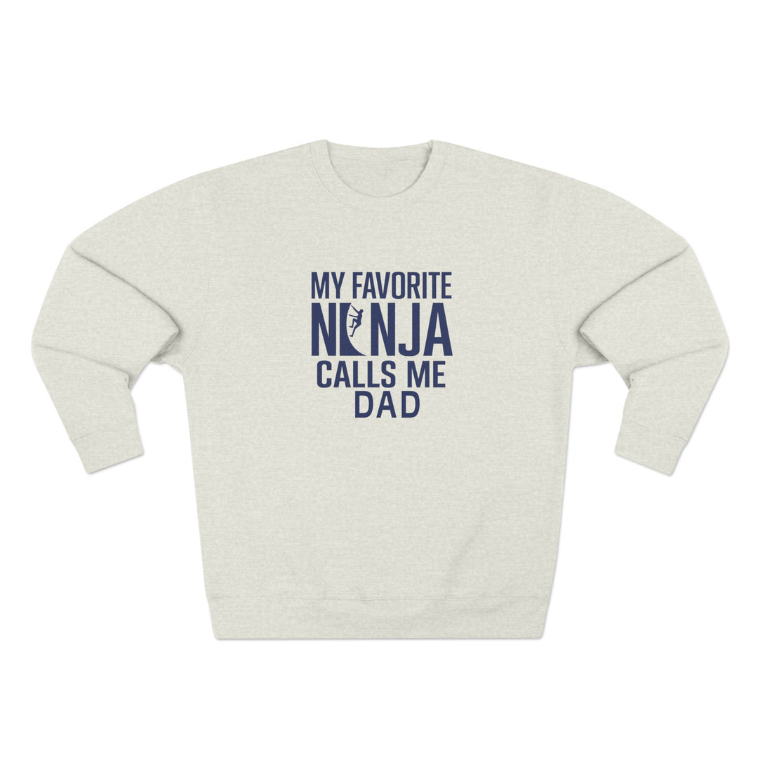 Favorite Ninja Calls Me Dad Crewneck Sweatshirt