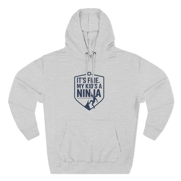 My Kid's a Ninja Hoodie