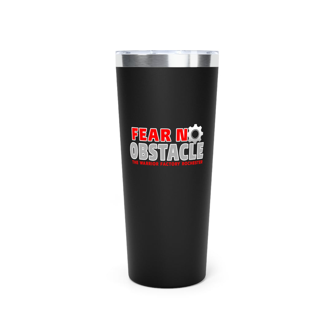22oz Copper Vacuum Insulated Tumbler - 'Fear No Obstacle'