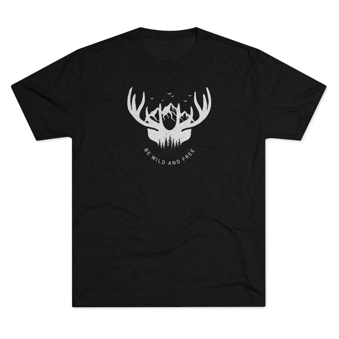 Be WIld & Free- Premium Tri-blend Tee