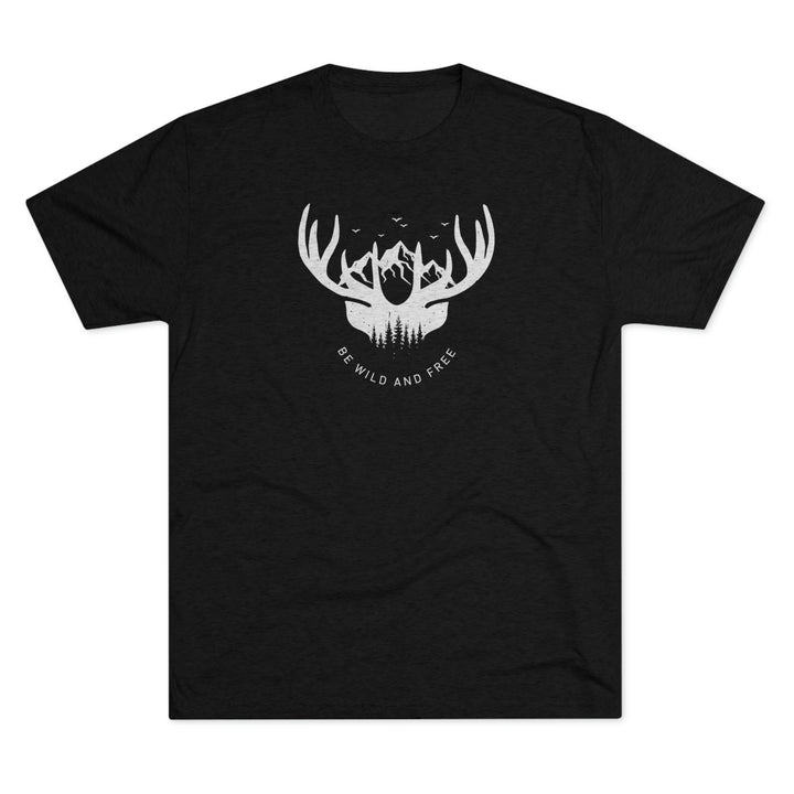 Be WIld & Free- Premium Tri-blend Tee
