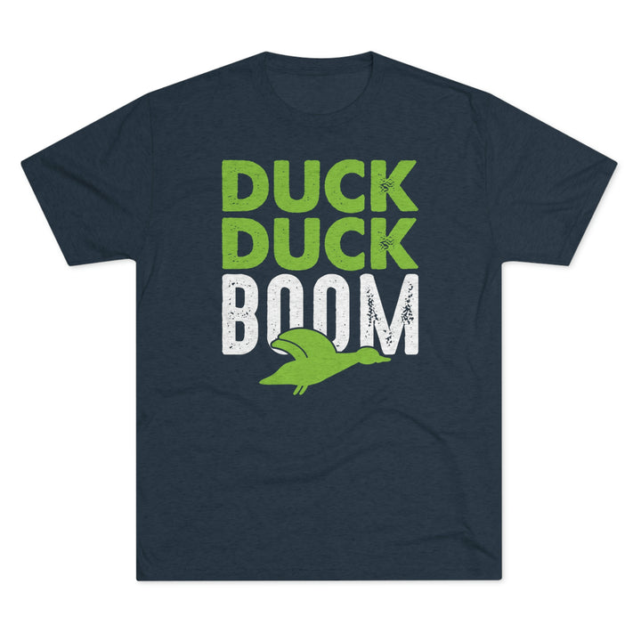 Duck Duck Boom Premium Tri-blend Tee