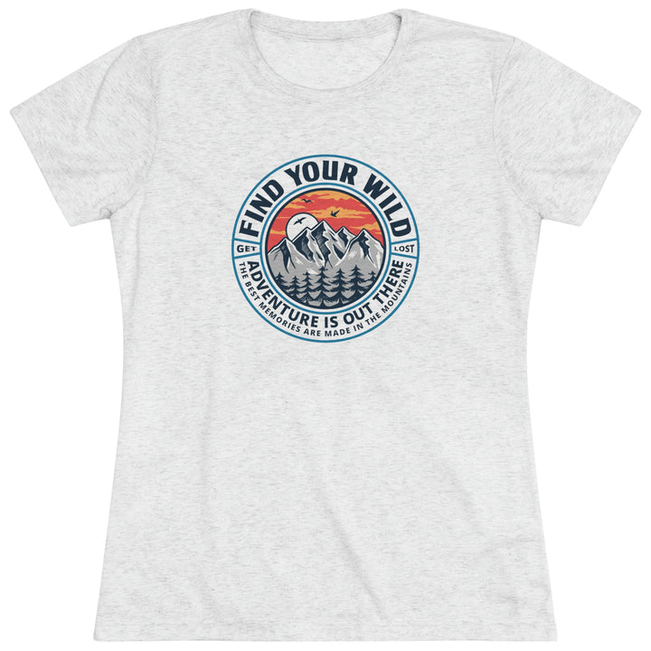 Find Your Wild - Women's Premium Tri-Blend Tee