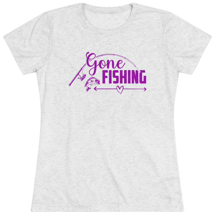 Gone Fishing Women's Premium Tri-Blend Tee