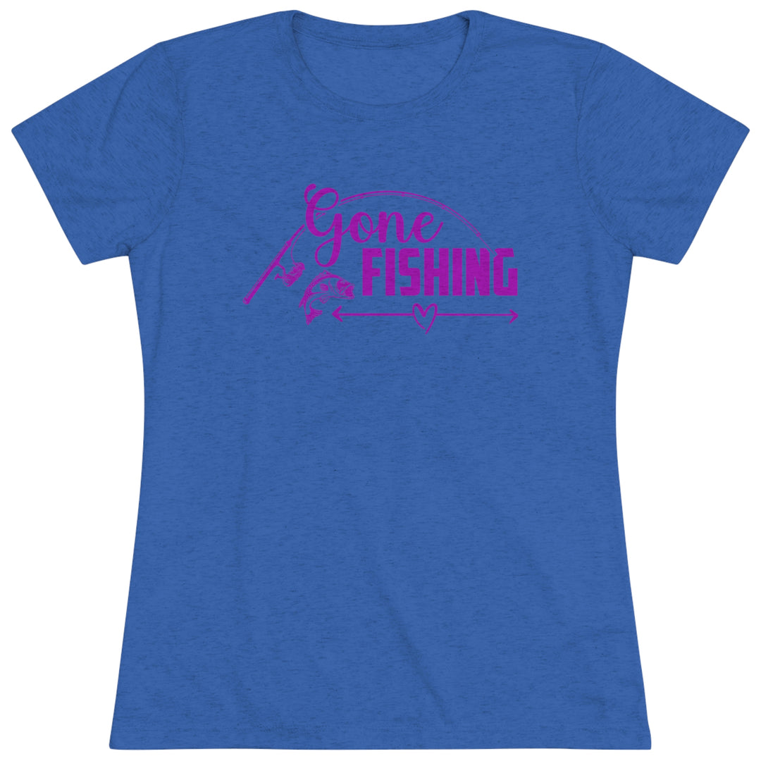 Gone Fishing Women's Premium Tri-Blend Tee