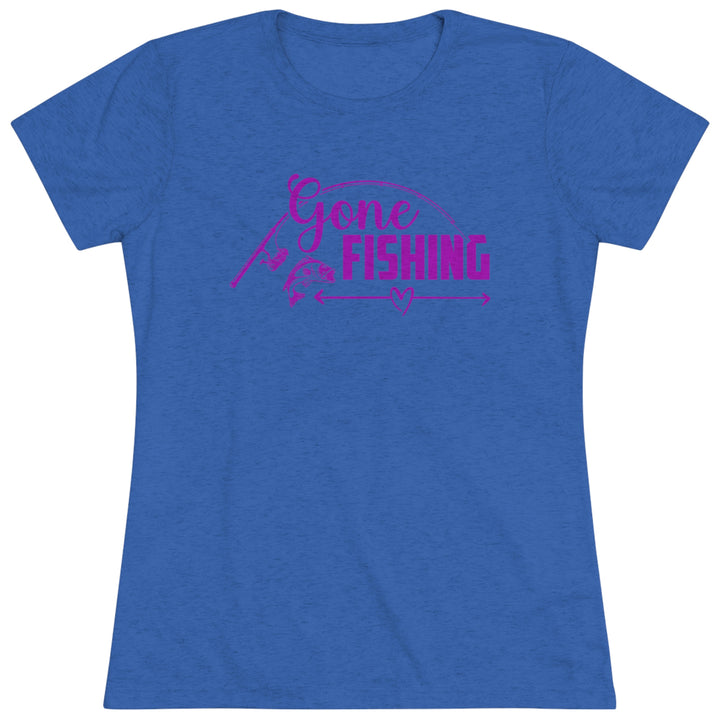 Gone Fishing Women's Premium Tri-Blend Tee