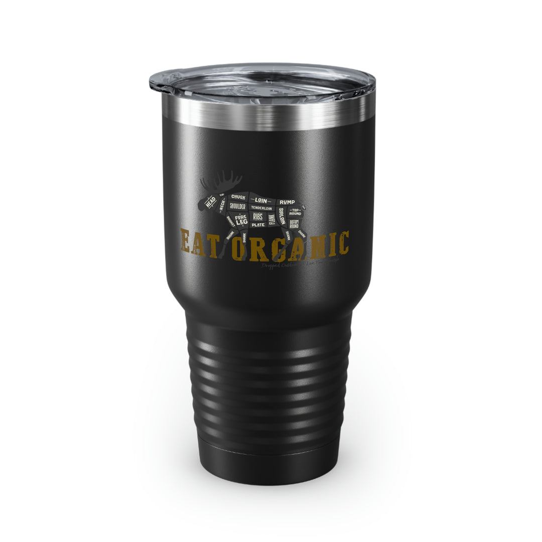 Eat Organic Moose Ringneck Tumbler, 30oz